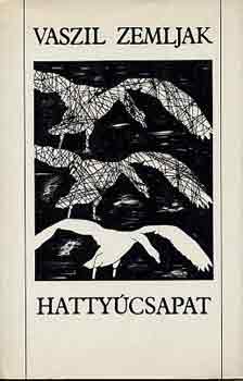 Vaszil Zemljak - Hatty�csapat