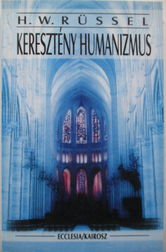 H. W. R�ssel - Kereszt�ny humanizmus - H. W. R�ssel