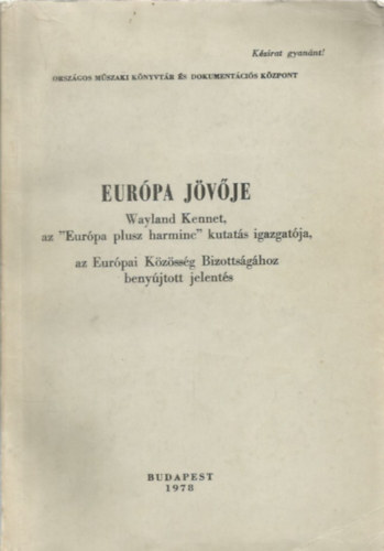 Wayland Kennet - Eur�pa j�v�je