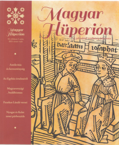 Horv�th R�bert  (szerk.) - Magyar H�peri�n - A jobboldali �rtelmis�g foly�irata XI. �vfolyam 1. sz�m 2023. tavasz-ny�r