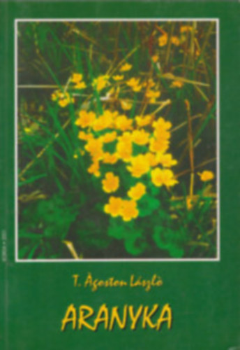 T. goston Lszl - Aranyka