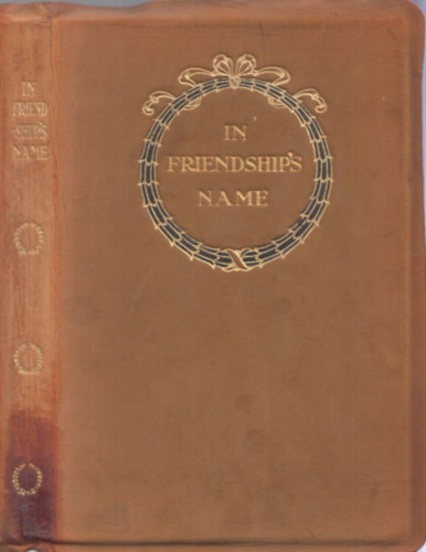 Emerson-Montaigne-Addison-Johnson-Thoreau-Seneca-Budgell-Bacon - In Friendship's Name (Essays on Friendship)