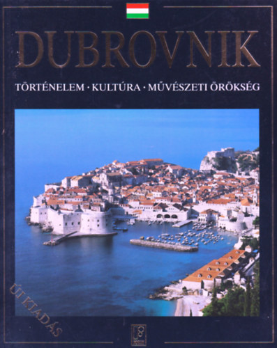 Dubrovnik - Trtnelem, kultra, mvszeti rksg