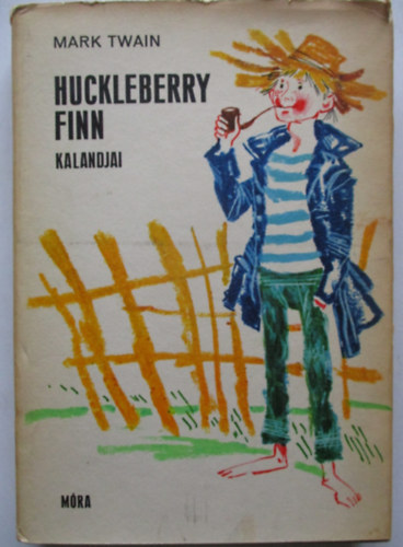 Mark Twain - Huckleberry Finn kalandjai