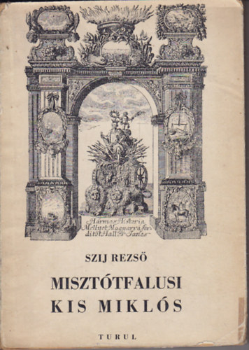 Szij Rezs - Miszttfalusi Kis Mikls