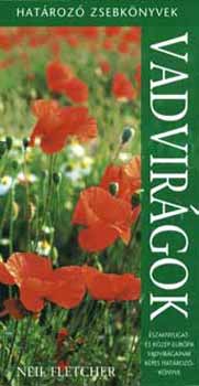 Neil Fletcher - Vadvir�gok - Hat�roz� zsebk�nyvek