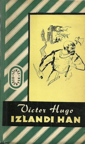 Victor Hugo - Izlandi Han I-II. (Szines reg�nyek)