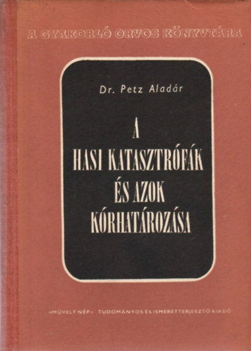 Dr. Petz Alad�r - A hasi katasztr�f�k �s azok k�rhat�roz�sa