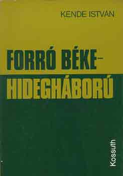 Kende Istv�n - Forr� b�ke-hidegh�bor�