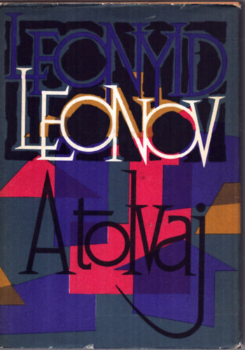 Leonyid Leonov - A tolvaj