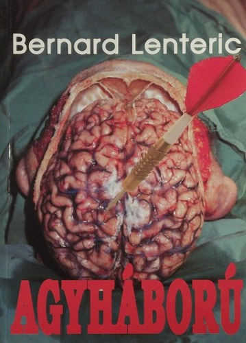 Bernard Lenteric - Agyh�bor�