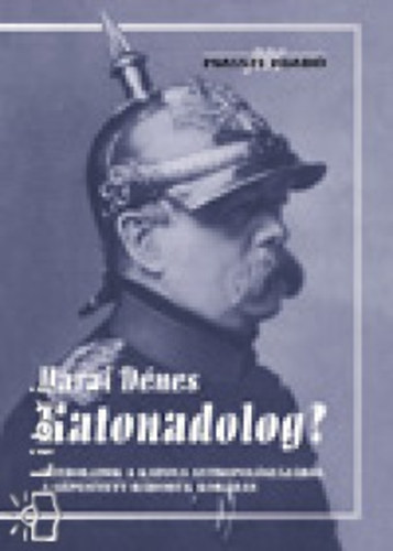Harai Dnes - Katonadolog?