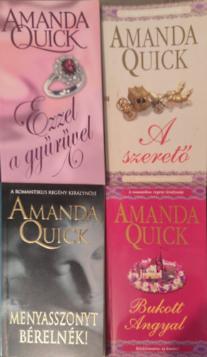 Amanda Quick - Menyasszonyt bérelnék+Bukott angyal+Ezzel a gyűrűvel+A szerető 4db romantikus regény