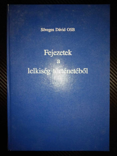 Sveges Dvid - Fejezetek a lelkisg trtnetbl