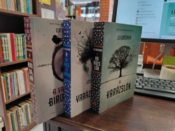 Lev Grossman - A varzslk-trilgia sorozat 1-3. A varzslk+A varzslkirly+A varzsl birodalma