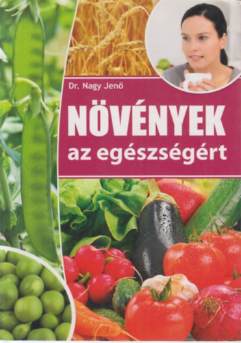 Dr. Nagy Jen - Nvnyek az egszsgrt