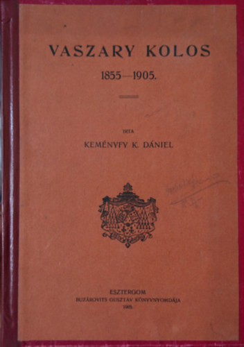 Kemnyfy Klmn Dniel - Vaszary Kolos - 1855-1905