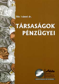 Dr. Illés Ivánné - Társaságok pénzügyei