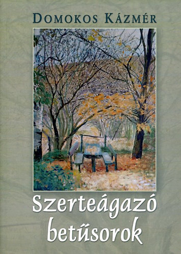 Domokos Kzmr - Szertegaz betsorok