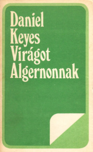 Daniel Keyes - Vir�got Algernonnak