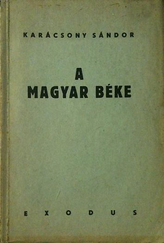 Kar�csony S�ndor - A magyar b�ke