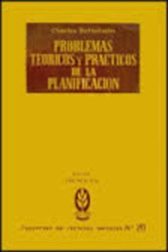 Charles Bettelheim - Problemas te�ricos y pr�cticos de la planificaci�n