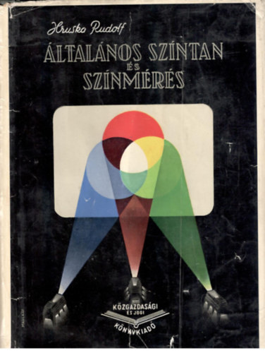 Hruska Rudolf - ltalnos szntan s sznmrs
