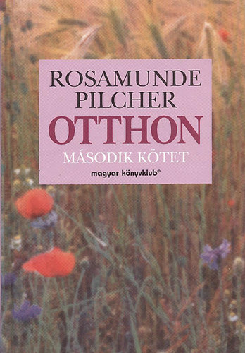 Rosamunde Pilcher - Otthon II.
