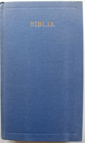 K�rolyi G�sp�r  (ford.) - Biblia - V�logat�s a Vizsolyi Bibli�b�l