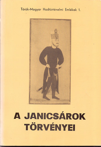 Fodor Pál - A janicsárok törvényei