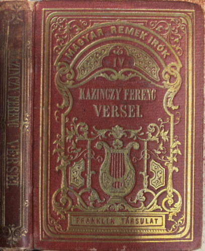 Kazinczy Gábor Kazinczy Ferenc (szerk.) - Kazinczy Ferenc Versei (Magyar Remekírók - Gyémánt-kiadás IV.)