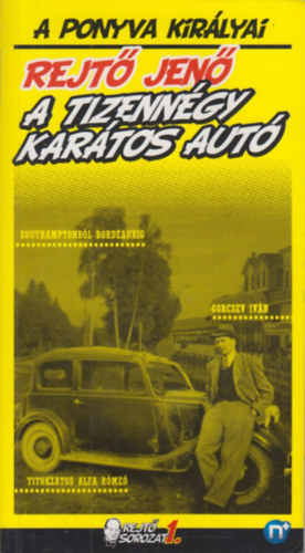 Rejt� Jen�  ( P. Howard ) - A tizenn�gykar�tos aut�.