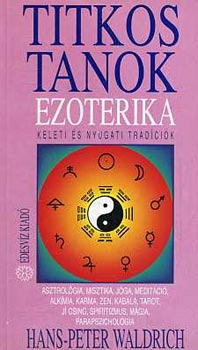 Hans-Peter Waldrich - Titkos tanok: Ezoterika