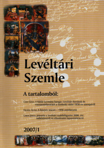Cseh Bendegz Gerg  (szerk.) - Levltri Szemle 2007/1.