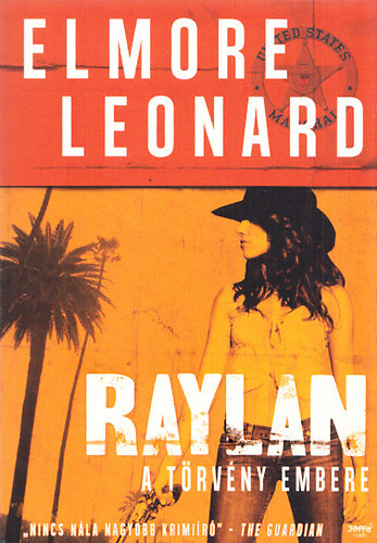 Elmore Leonard - Raylan - A trvny embere