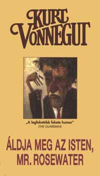 Kurt Vonnegut - �ldja meg az Isten, Mr. Rosewater