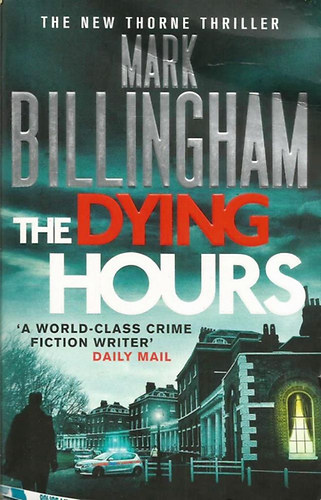 Mark Billingham - The Dying Hours