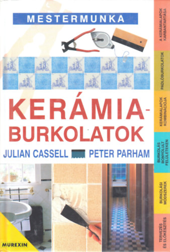 J. Cassel; P. Parham - Kermiaburkolatok