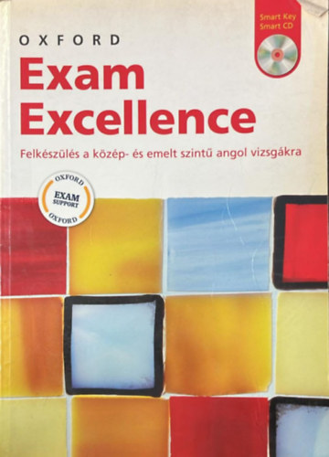 Oxford Exam Excellence - Felk�sz�l�s a k�z�p- �s emelt szint� angol vizsg�kra