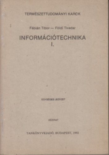 Fbin Tibor - Informcitechnika I-II