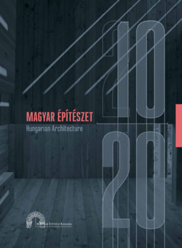 dr. Hajnczi Pter - Magyar ptszet 10-20 (Hungarian Architecture) Magyar ptsz Kamara