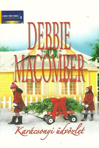 Debbie Macomber - Karcsonyi dvzlet
