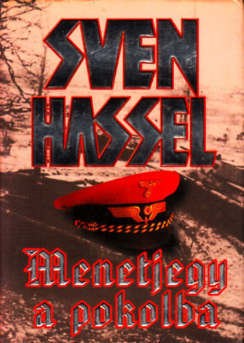 Sven Hassel - Menetjegy a pokolba