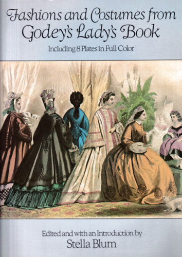Fashions and Costumes from Godey's Lady's Book