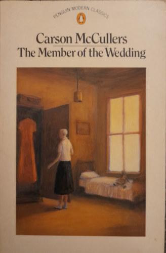 Carson McCullers - The Member of the Wedding - Penguin - Az esk�v�i vend�g