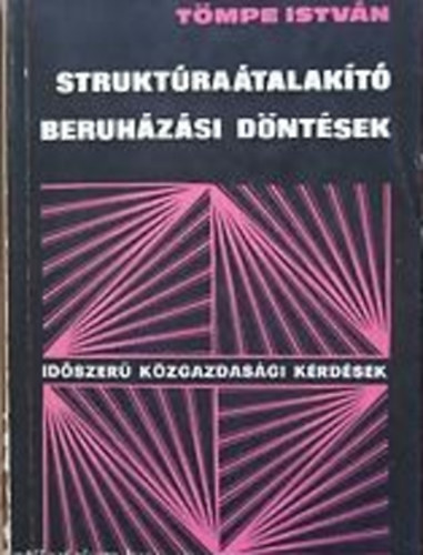 T�mpe Istv�n - Strukt�ra�talak�t� beruh�z�si d�nt�sek