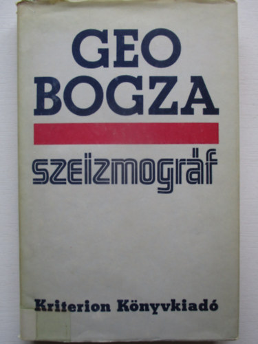 Geo Bogza - Szeizmográf