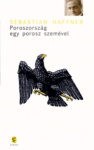 Sebastian Haffner - Poroszorszg egy porosz szemvel