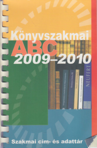 Knyvszakmai ABC 2009-2010 - Szakmai cm- s adattr
