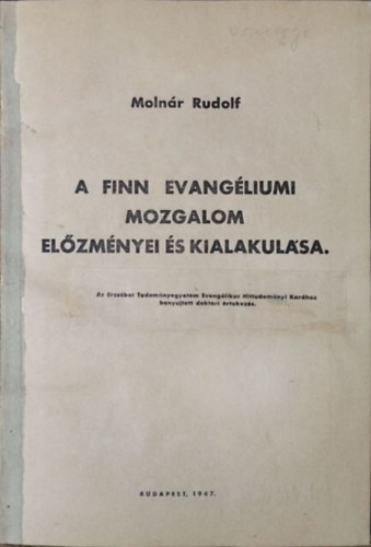 dr. Molnr Rudolf - Finn evangliomi mozgalom elzmnyei s kialakulsa